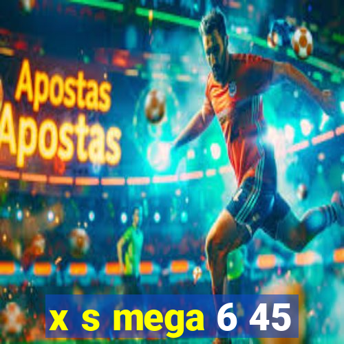 x s mega 6 45