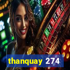 thanquay 274