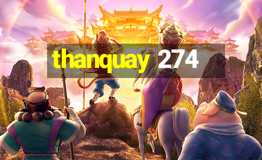 thanquay 274