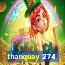 thanquay 274