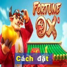 Cách đặt cược XSKH Thứ 2