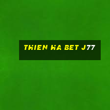 thien ha bet j77