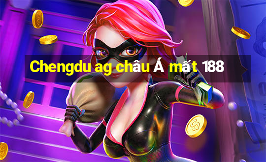 Chengdu ag châu Á mất 188