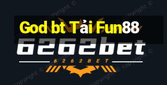 God bt Tải Fun88