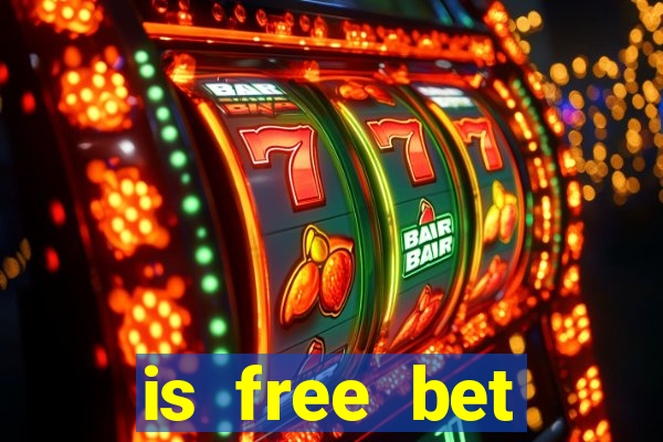 is free bet blackjack worth it