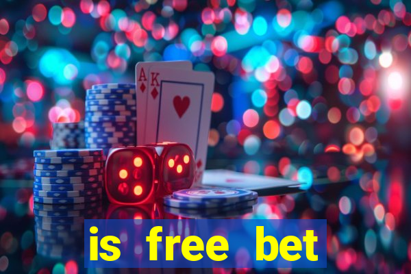 is free bet blackjack worth it