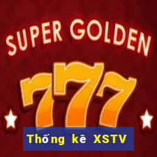 Thống kê XSTV thứ Ba