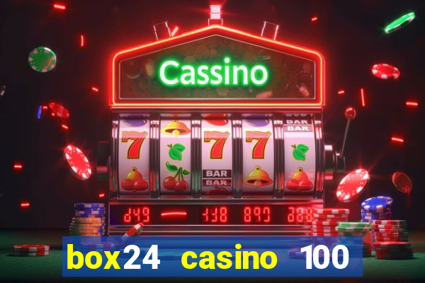 box24 casino 100 free spins