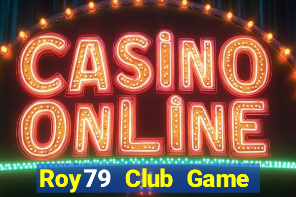 Roy79 Club Game Bài Baccarat