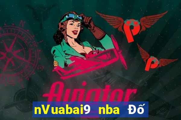 nVuabai9 nba Đố Bóng Rổ Xổ Số