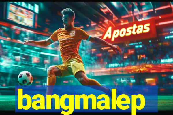 bangmalep