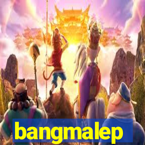 bangmalep