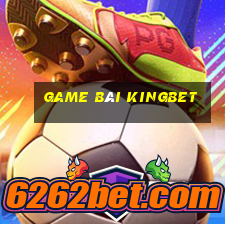 game bài kingbet