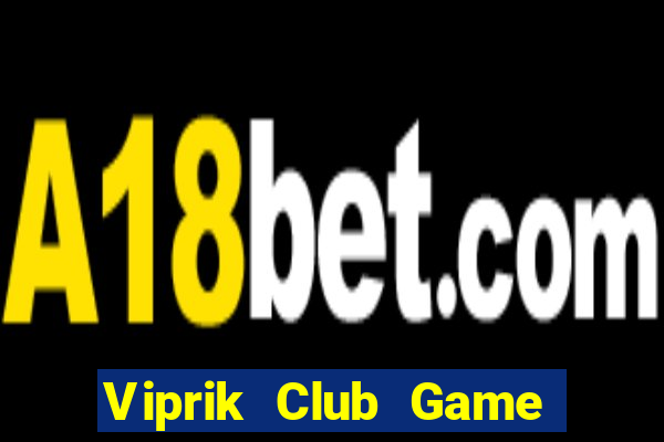 Viprik Club Game Bài 52