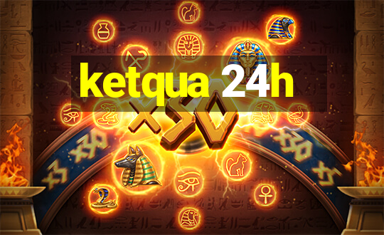 ketqua 24h