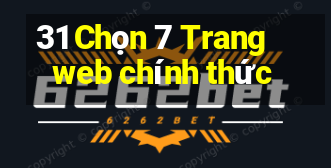 31 Chọn 7 Trang web chính thức