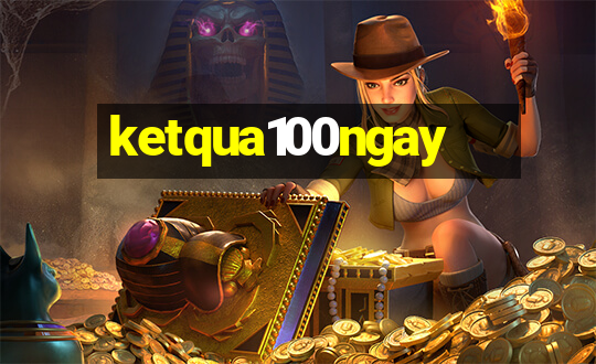 ketqua100ngay