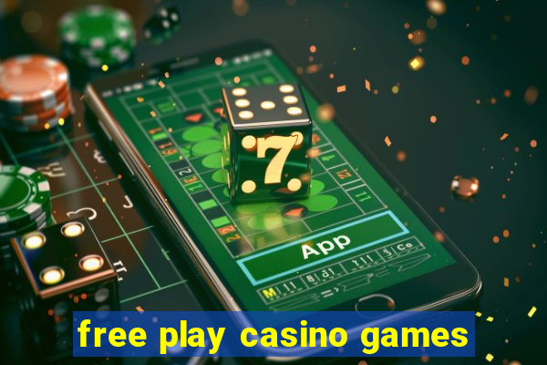 free play casino games