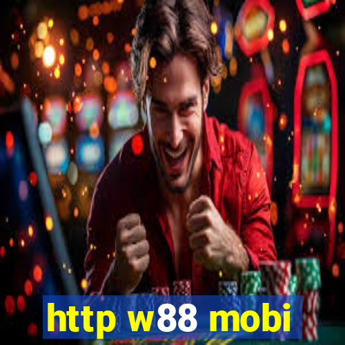 http w88 mobi