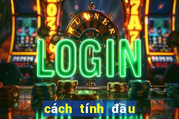 cách tính đầu đuôi số đề