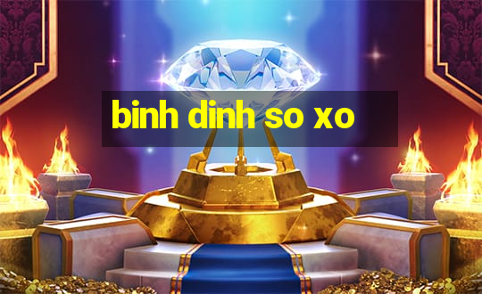 binh dinh so xo