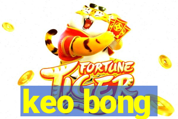 keo bong