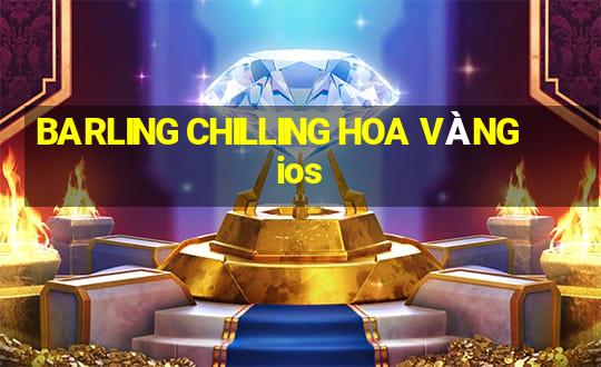 BARLING CHILLING HOA VÀNG ios