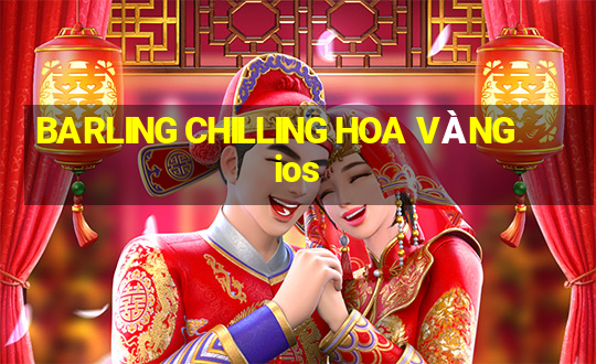 BARLING CHILLING HOA VÀNG ios