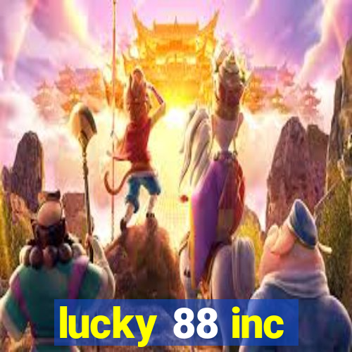 lucky 88 inc