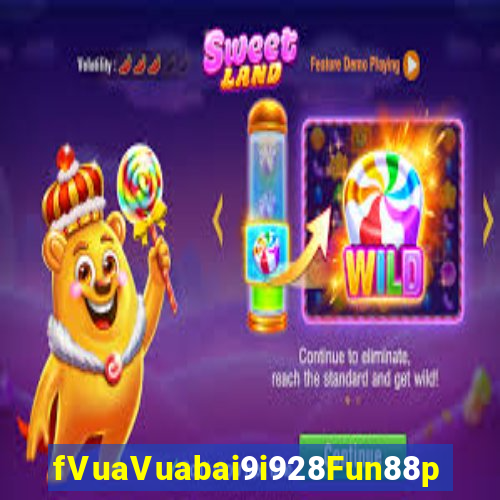 fVuaVuabai9i928Fun88p tải về