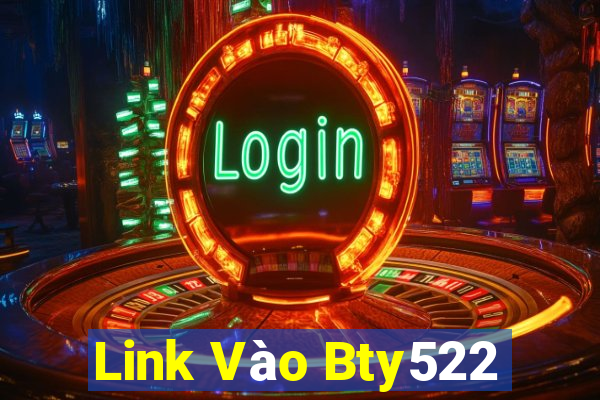 Link Vào Bty522