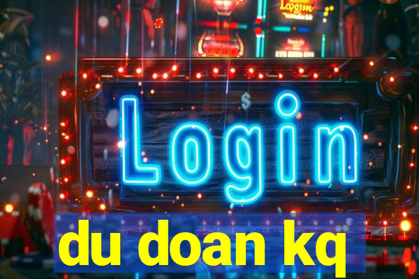 du doan kq