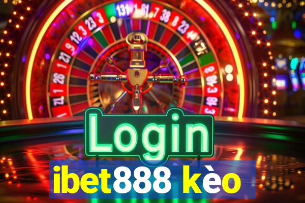 ibet888 kèo