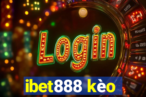 ibet888 kèo