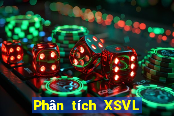 Phân tích XSVL ngày 3