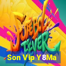 Son Vip Y8Ma