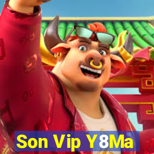 Son Vip Y8Ma