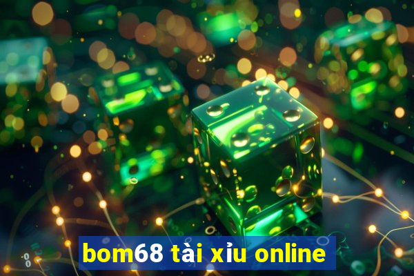 bom68 tài xỉu online