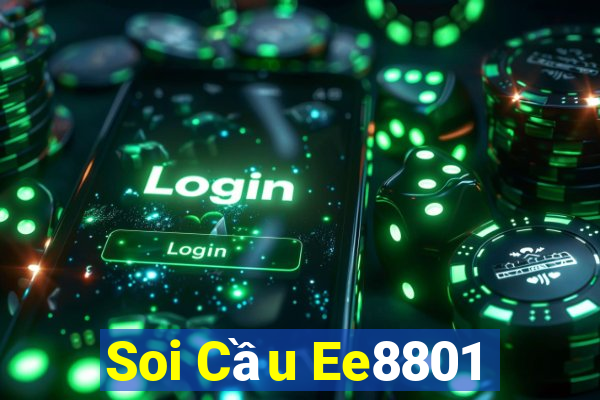 Soi Cầu Ee8801