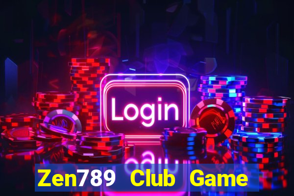 Zen789 Club Game Bài Offline Cho Pc