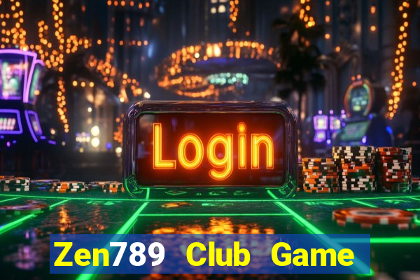 Zen789 Club Game Bài Offline Cho Pc