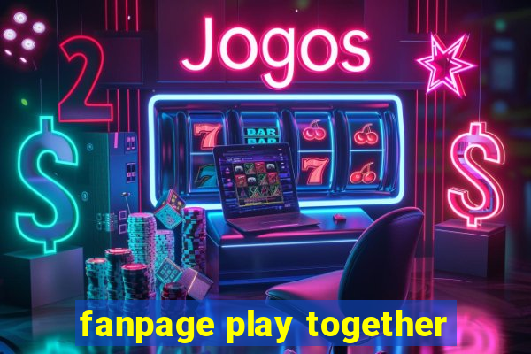 fanpage play together