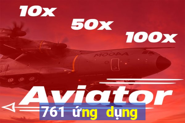 761 ứng dụng xổ số