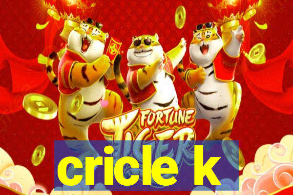 cricle k