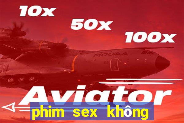 phim sex khong che club