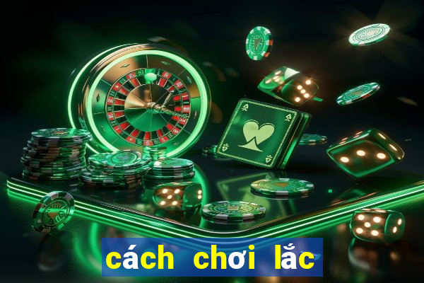 cách chơi lắc bầu cua