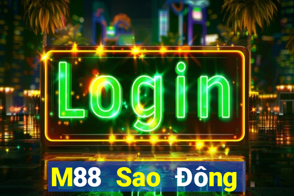 M88 Sao Đông phiên bản Táo