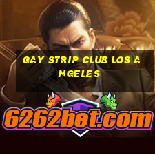 gay strip club los angeles