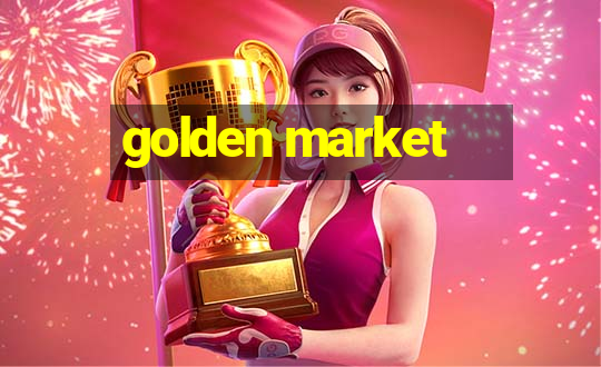 golden market