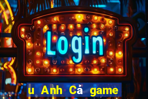 u Anh Cả game bài Tướng